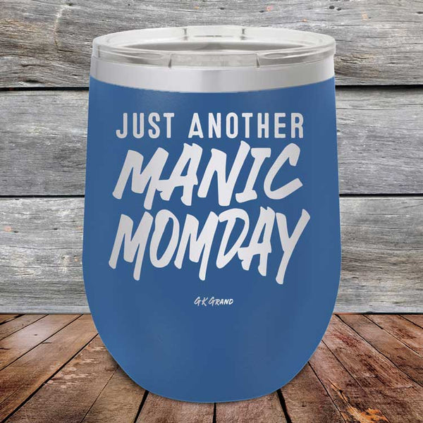 Just Another MANIC MOMDAY - Powder Coated Etched Tumbler