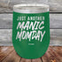 products/Just-Another-Manic-Momday-12oz-Green_TPC-12Z-15-5092.jpg