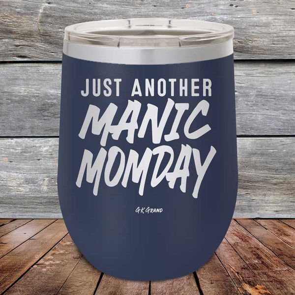 Just Another MANIC MOMDAY - Powder Coated Etched Tumbler