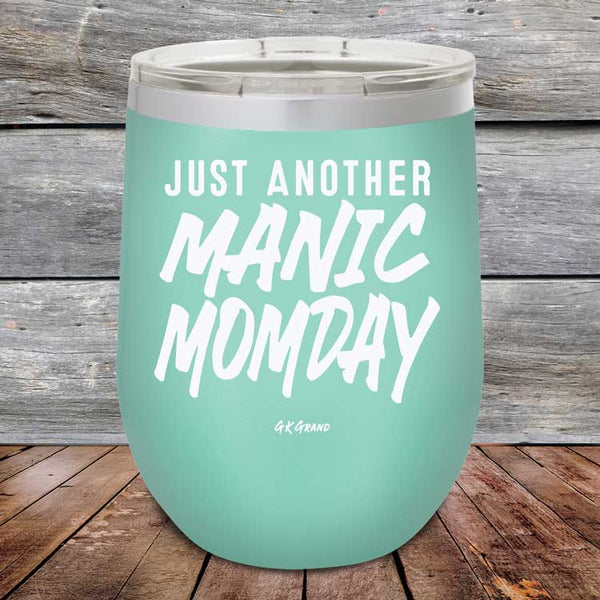 Just Another MANIC MOMDAY - Powder Coated Etched Tumbler