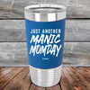 Just Another MANIC MOMDAY - Premium Silicone Wrapped Engraved Tumbler