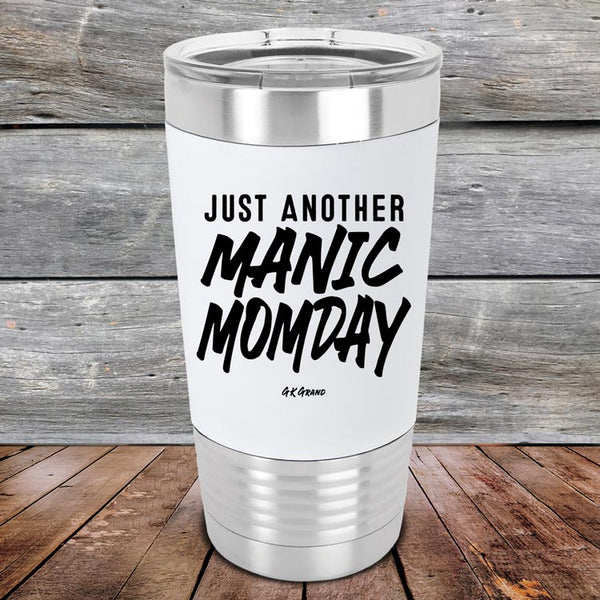 Just Another MANIC MOMDAY - Premium Silicone Wrapped Engraved Tumbler