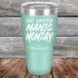 products/Just-Another-Manic-Momday-30oz-Teal_TPC-30Z-06-5094.jpg