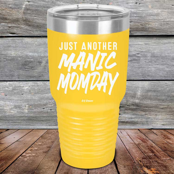 Just Another MANIC MOMDAY - Powder Coated Laser Etched Tumbler