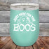 products/Just-here-for-the-BOOS-12oz-Teal_TPC-12z-06-5525.jpg