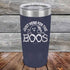 products/Just-here-for-the-BOOS-20oz-Navy_TPC-20z-11-5526.jpg