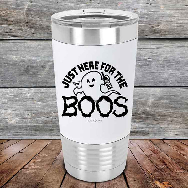 Just here for the BOOS - Premium Silicone Wrapped Engraved Tumbler