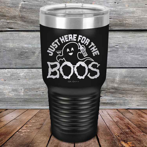 Just here for the BOOS - Powder Coated Etched Tumbler