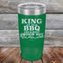 products/King-of-the-BBQ-And-Always-Smokin_-Hot-20oz-Green_TPC-20Z-15-5313.jpg