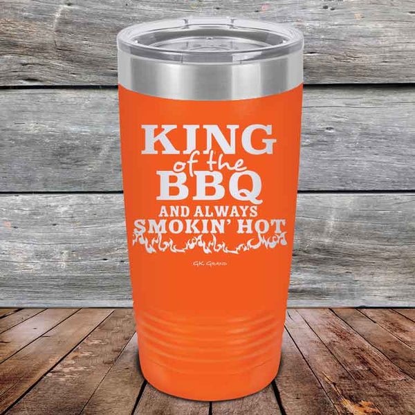 King of the BBQ Always Smokin Hot - Powder Coated Etched Tumbler