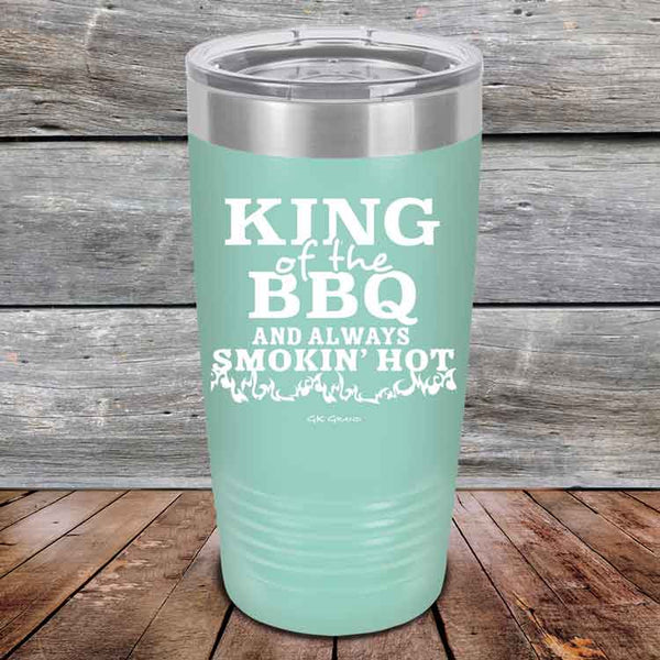 King of the BBQ Always Smokin Hot - Powder Coated Etched Tumbler