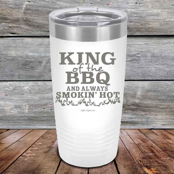 King of the BBQ Always Smokin Hot - Powder Coated Etched Tumbler