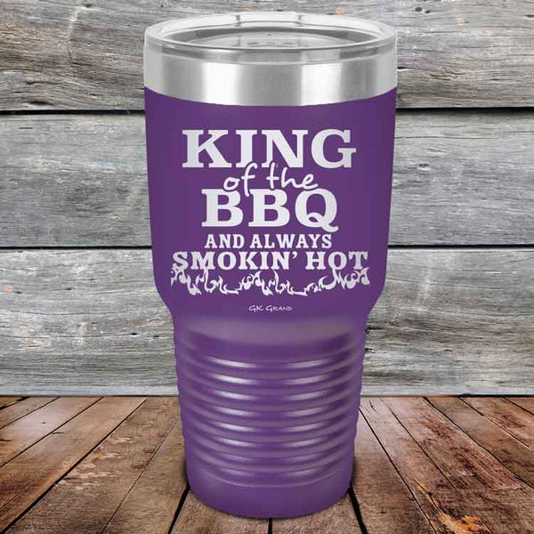 King of the BBQ Always Smokin Hot - Powder Coated Etched Tumbler