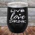 products/LIVE-LOVE-DRINK-12oz-Black_TPC-12z-16-5236.jpg