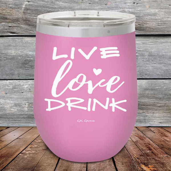 Live Love Drink- Powder Coated Etched Tumbler