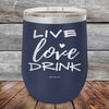 Live Love Drink- Powder Coated Etched Tumbler