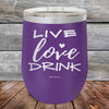 Live Love Drink- Powder Coated Etched Tumbler