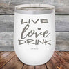 Live Love Drink- Powder Coated Etched Tumbler