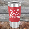 LIVE LOVE DRINK - Premium Silicone Wrapped Engraved Tumbler