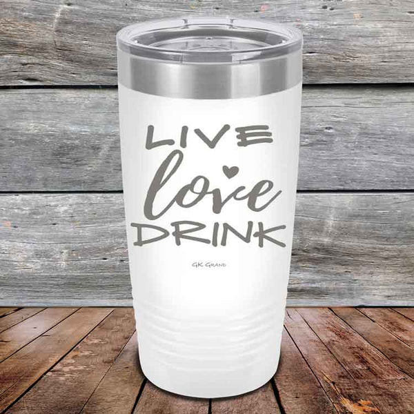 Live Love Drink - Powder Coated Etched Tumbler