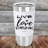 LIVE LOVE DRINK - Premium Silicone Wrapped Engraved Tumbler