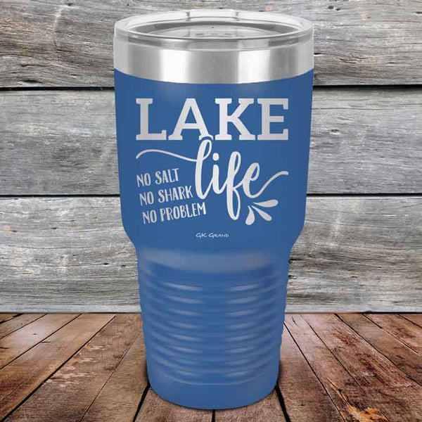 Lake Life No Salt No Shark No Problem - Powder Coated Etched Tumbler