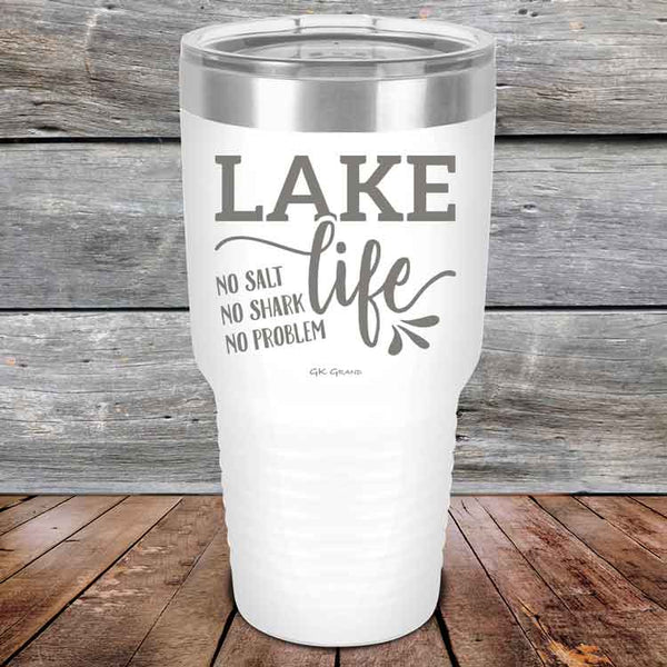 Lake Life No Salt No Shark No Problem - Powder Coated Etched Tumbler