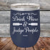 products/Let_s-Drink-Wine-And-Judge-People-12oz-Navy_TPC-12z-11-5192.jpg