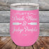 products/Let_s-Drink-Wine-And-Judge-People-12oz-Pink_TPC-12z-05-5192.jpg