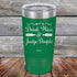 products/Let_s-Drink-Wine-And-Judge-People-20oz-Green_TPC-20z-15-5193.jpg