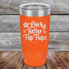 Life is Better in Flip Flops - Powder Coated Etched Tumbler