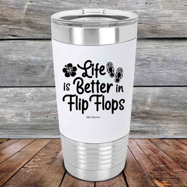 Life is Better in Flip Flops - Premium Silicone Wrapped Engraved Tumbler