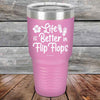 Life is Better in Flip Flops - Powder Coated Etched Tumbler