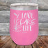 products/Love-Lake-Life-12oz-Pink_TPC-12z-05-5509.jpg