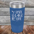 products/Love-Lake-Life-20oz-Blue_TPC-20z-04-5510.jpg