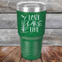 products/Love-Lake-Life-30oz-Green_TPC-30z-15-5511.jpg