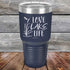 products/Love-Lake-Life-30oz-Navy_TPC-30z-11-5511.jpg