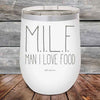 M.I.L.F. - Man I Love Food - Powder Coated Etched Tumbler