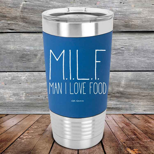 M.I.L.F. - Man I Love Food - Premium Silicone Wrapped Engraved Tumbler