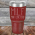 MILF Man I Love Food - Powder Coated Etched Tumbler