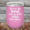 Men Are Like WINE Some Go Down Better Than Others - Powder Coated Etched Tumbler