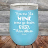 Men Are Like WINE Some Go Down Better Than Others - Powder Coated Etched Tumbler