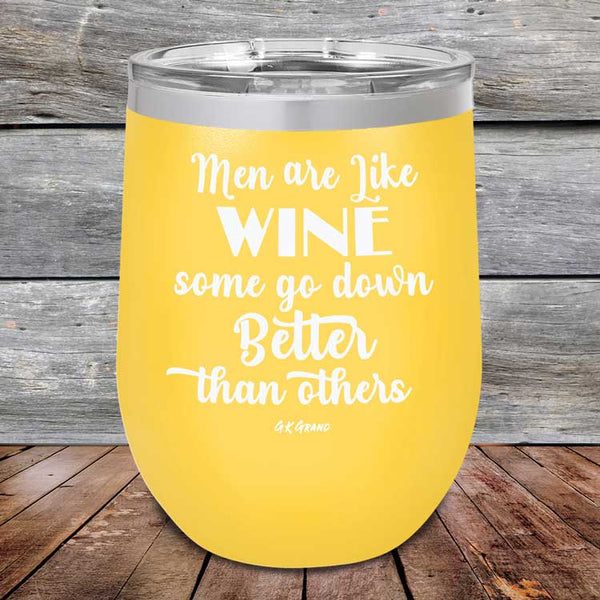 Men Are Like WINE Some Go Down Better Than Others - Powder Coated Etched Tumbler