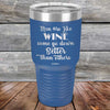 Men Are Like WINE Some Go Down Better Than Others - Powder Coated Etched Tumbler