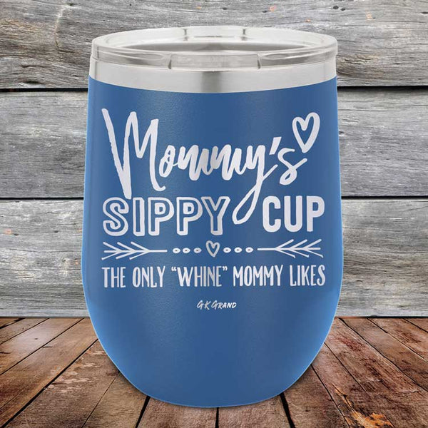 Mommy's Sippy Cup The Only 