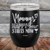 Mommy's Happy Hour Starts Now - Powder Coated Etched Tumbler