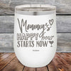 Mommy's Happy Hour Starts Now - Powder Coated Etched Tumbler