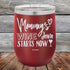 products/Mommys-Wine-Down-Starts-Now-12oz-Maroon_TPC-12Z-13-1030.jpg