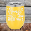 Mommy's Wine Down Starts Now - Powder Coated Etched Tumbler