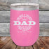 products/My-Dad-The-Man-The-Myth-The-Legend-In-His-Own-Mind-12oz-Pink_TPC-12Z-05-5316.jpg